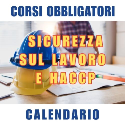 Corsi Sicurezza sul Lavoro ed Igiene degli Alimenti